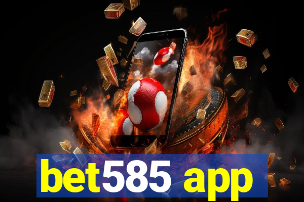 bet585 app